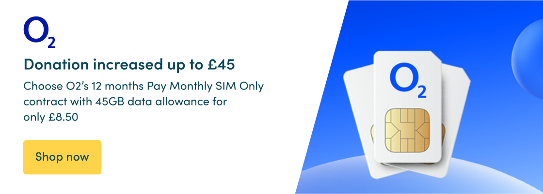Choose O2’s 12 months Pay Monthly SIM Only contract with 45GB data allowance for only £8.50
