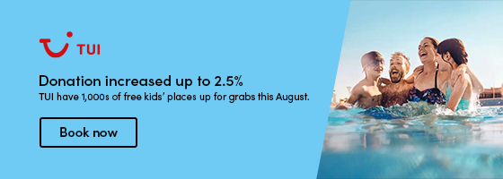 TUI have 1,000s of free kids’ places up for grabs this August.  Donation increased up to 2.5%