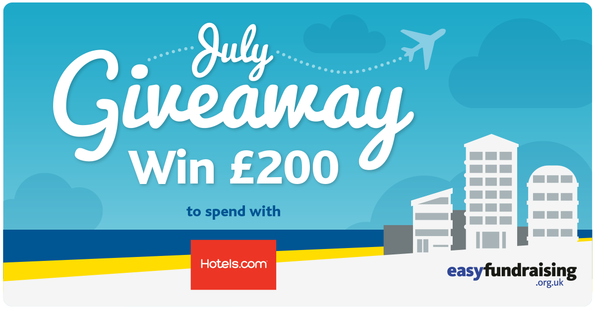 easyfundraising competition £200 to spend with Hotels.com