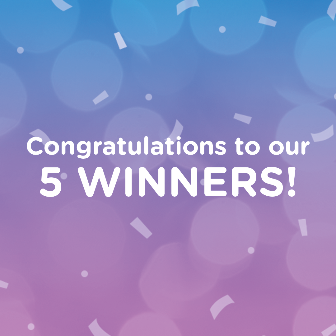 Congratulations to our 5 winners!